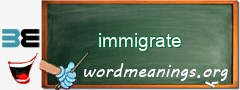 WordMeaning blackboard for immigrate